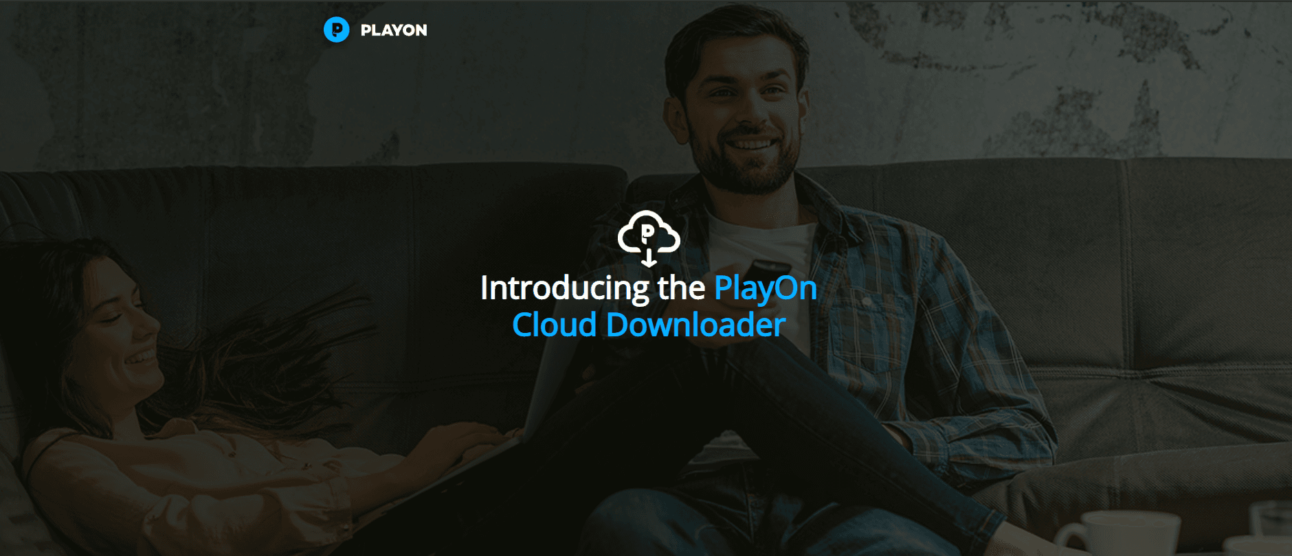 Introducing the PC Downloader Companion App for PlayOn Cloud